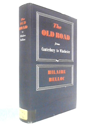 The old road - belloc,