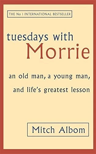 Tuesdays with morrie old - tuesdays,